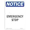 Signmission OSHA Notice Sign, 5" Height, Emergency Stop Sign, 5" X 3.5", Portrait OS-NS-D-35-V-11921 - alternate 1
